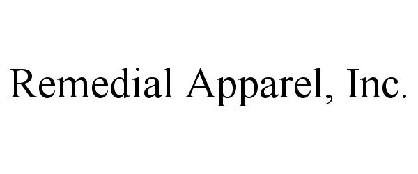  REMEDIAL APPAREL, INC.