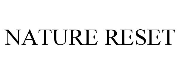 Trademark Logo NATURE RESET