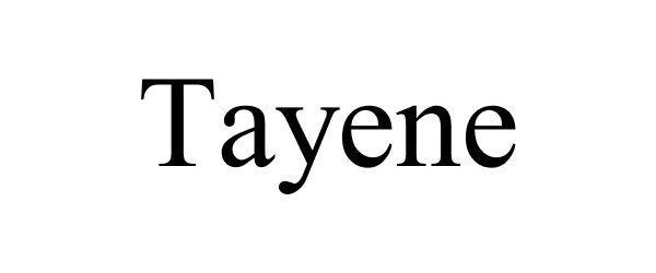  TAYENE