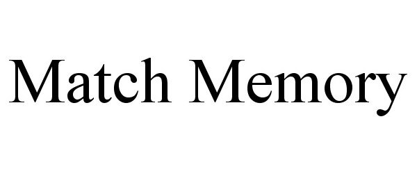 Trademark Logo MATCH MEMORY