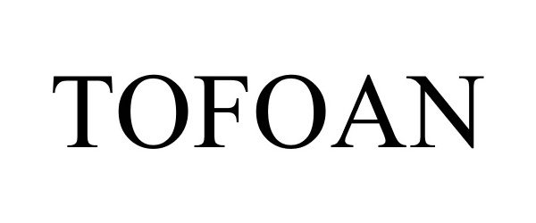 Trademark Logo TOFOAN