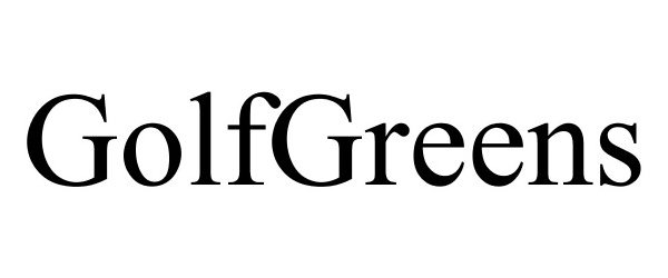 Trademark Logo GOLFGREENS