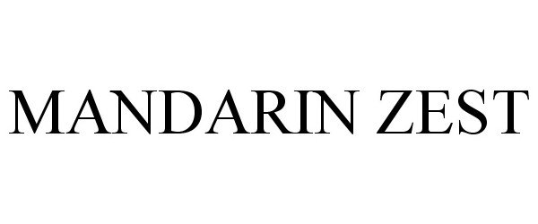 Trademark Logo MANDARIN ZEST