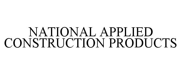  NATIONAL APPLIED CONSTRUCTION PRODUCTS