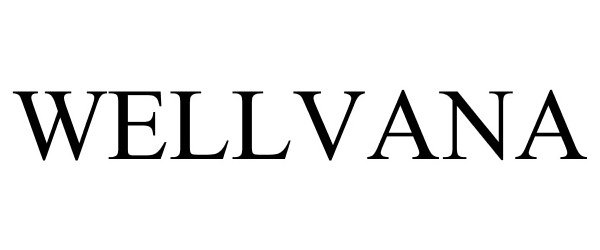 Trademark Logo WELLVANA