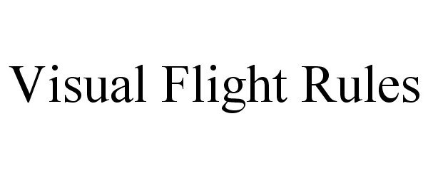  VISUAL FLIGHT RULES