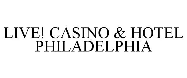  LIVE! CASINO &amp; HOTEL PHILADELPHIA