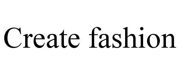  CREATE FASHION