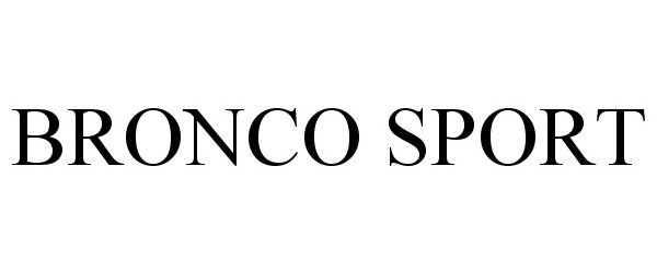 Trademark Logo BRONCO SPORT