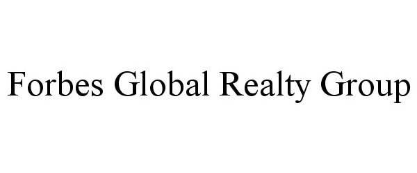 FORBES GLOBAL REALTY GROUP