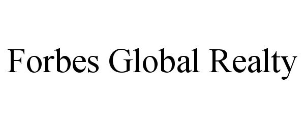  FORBES GLOBAL REALTY