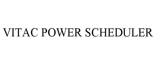  VITAC POWER SCHEDULER