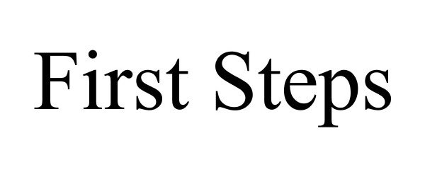 Trademark Logo FIRST STEPS