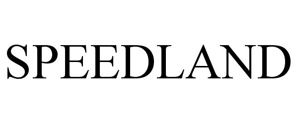 Trademark Logo SPEEDLAND