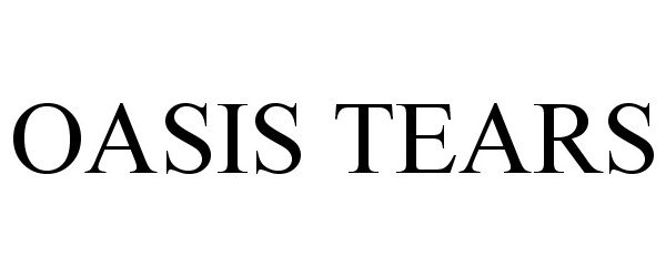 Trademark Logo OASIS TEARS