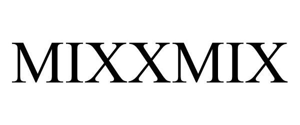 Trademark Logo MIXXMIX