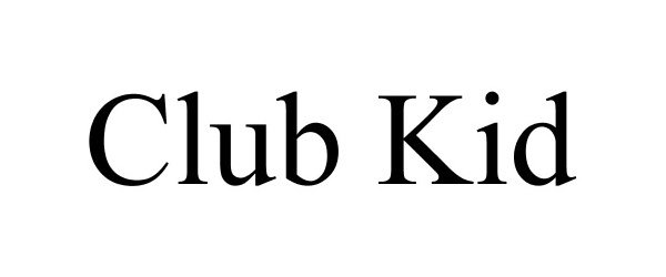 Trademark Logo CLUB KID