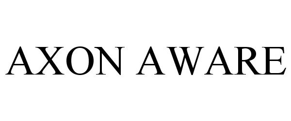 Trademark Logo AXON AWARE
