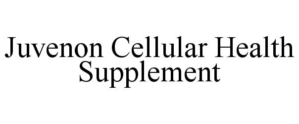 Trademark Logo JUVENON CELLULAR HEALTH SUPPLEMENT