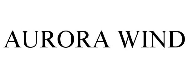 Trademark Logo AURORA WIND