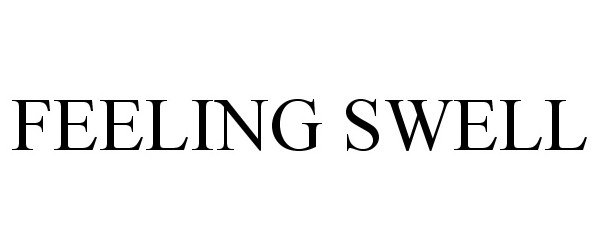 Trademark Logo FEELING SWELL