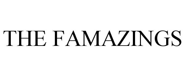 Trademark Logo THE FAMAZINGS