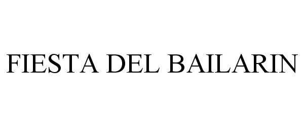 Trademark Logo FIESTA DEL BAILARIN