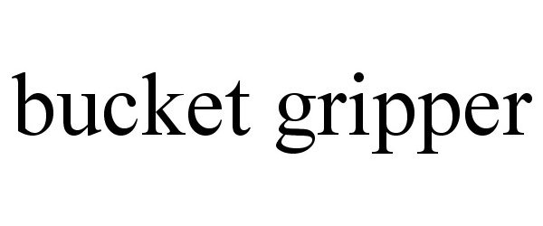  BUCKET GRIPPER