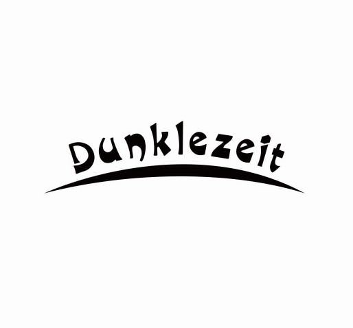  DUNKLEZEIT