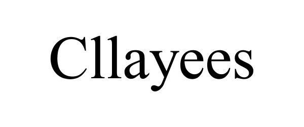 Trademark Logo CLLAYEES