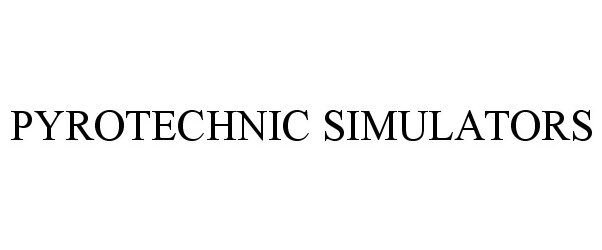 Trademark Logo PYROTECHNIC SIMULATORS