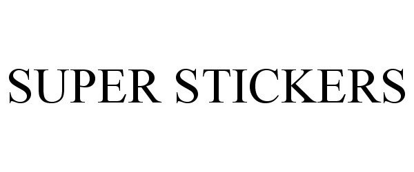 Trademark Logo SUPER STICKERS