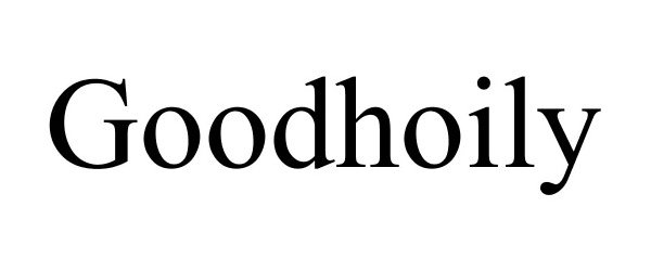 Trademark Logo GOODHOILY