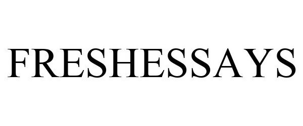 Trademark Logo FRESHESSAYS