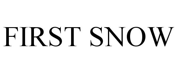 Trademark Logo FIRST SNOW