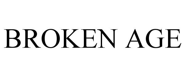 Trademark Logo BROKEN AGE