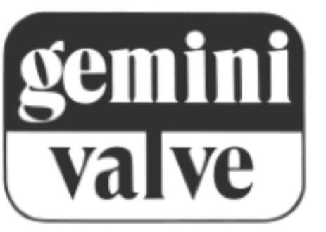  GEMINI VALVE