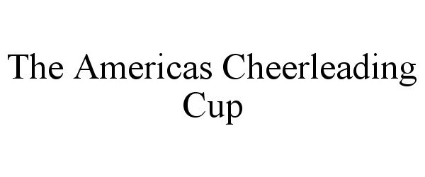  THE AMERICAS CHEERLEADING CUP