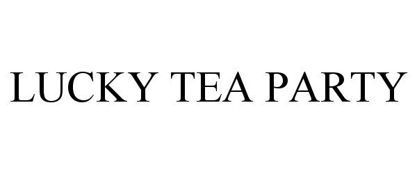  LUCKY TEA PARTY