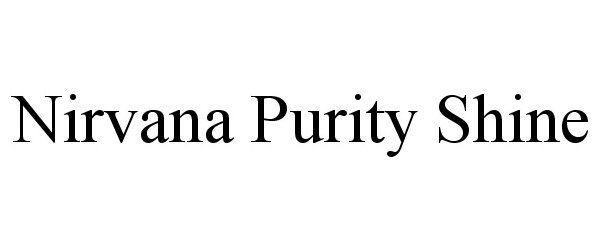 Trademark Logo NIRVANA PURITY SHINE