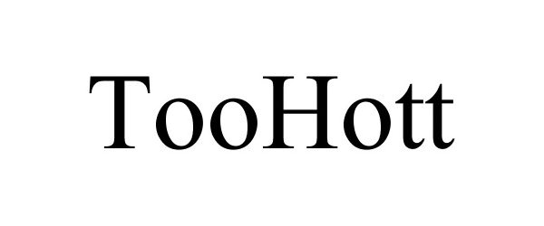 Trademark Logo TOOHOTT