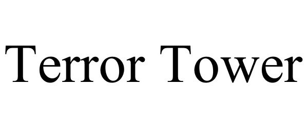 Trademark Logo TERROR TOWER