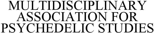 Trademark Logo MULTIDISCIPLINARY ASSOCIATION OF PSYCHEDELIC STUDIES