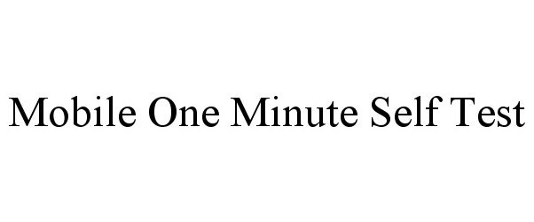  MOBILE ONE MINUTE SELF TEST