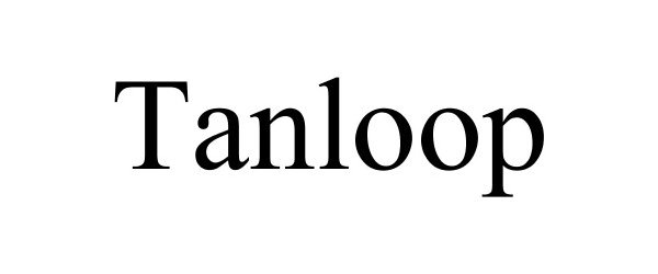 Trademark Logo TANLOOP