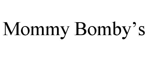  MOMMY BOMBY'S