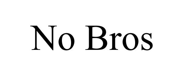 Trademark Logo NO BROS