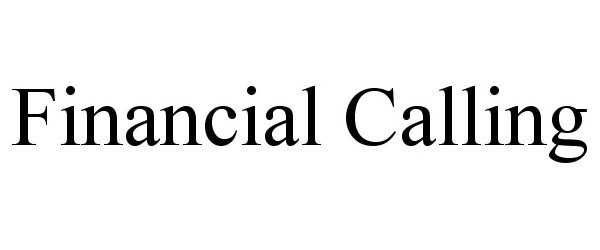 Trademark Logo FINANCIAL CALLING