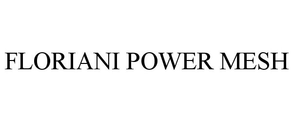  FLORIANI POWER MESH