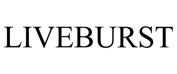 Trademark Logo LIVEBURST